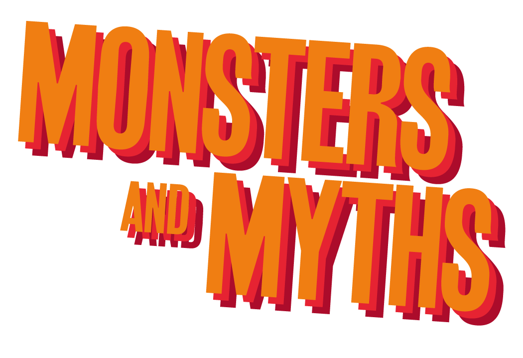 Monsters and Myths